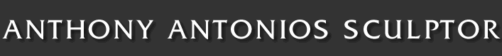 Anthony Antonios Sculptor